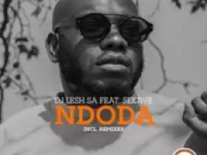 DJ Lesh SA - Ndoda (LiloCox Remix) ft. Sekiwe